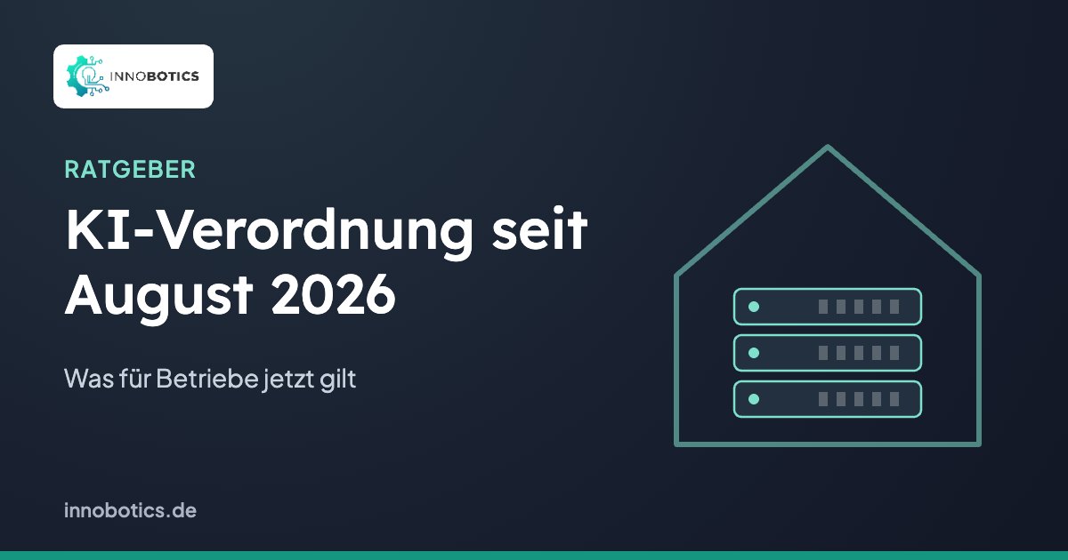 KI-Verordnung seit August 2026 – Innobotics